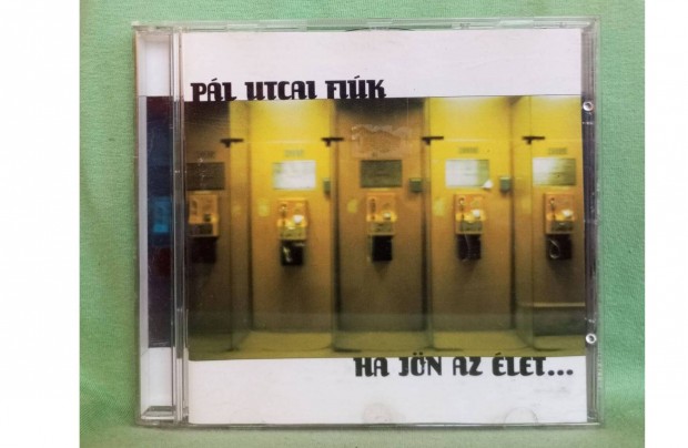 Pál Utcai Fiuk - Ha jön az élet CD