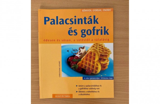 Palacsintk s gofrik (Knnyen, gyorsan finomat sorozat) cm knyv