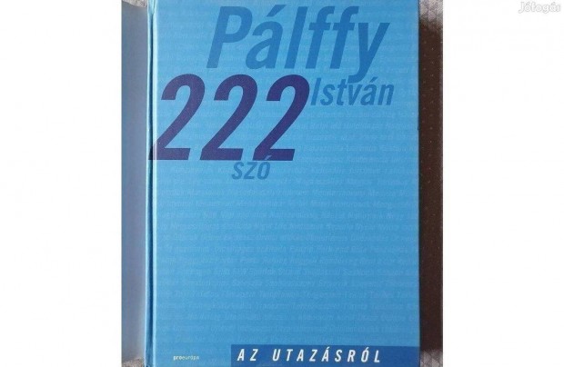 Plffy Istvn: 222 sz az utazsrl 2004