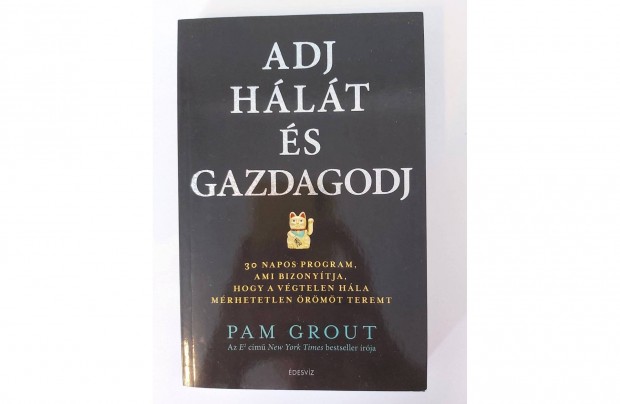 Pam Grout: Adj hlt s gazdagodj