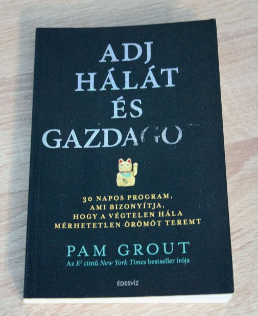 Pam Grout - Adj hlt s gazdagodj