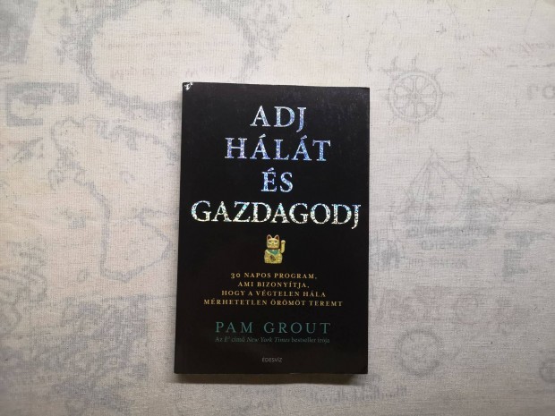 Pam Grout - Adj hlt s gazdagodj