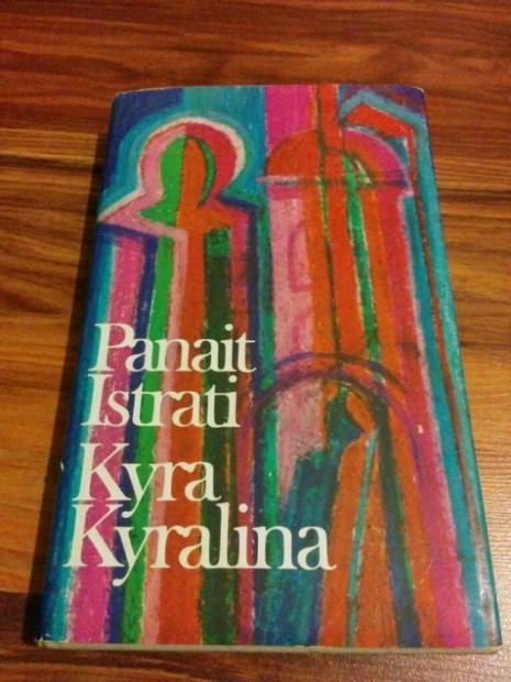 Panait Istrari - Kyra Kyralina