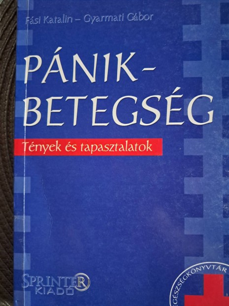 Pnikbetegsg Tnyek s Tapasztalatok 