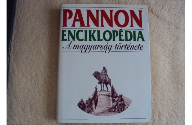 Pannon Enciklopdia: A magyarsg trtnete