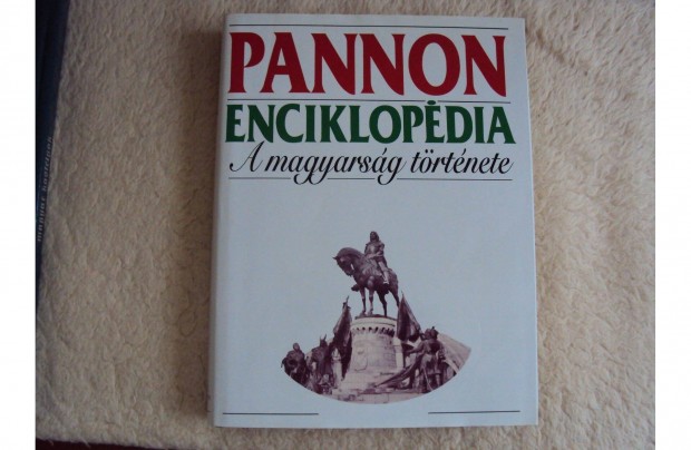 Pannon Enciklopdia: A magyarsg trtnete