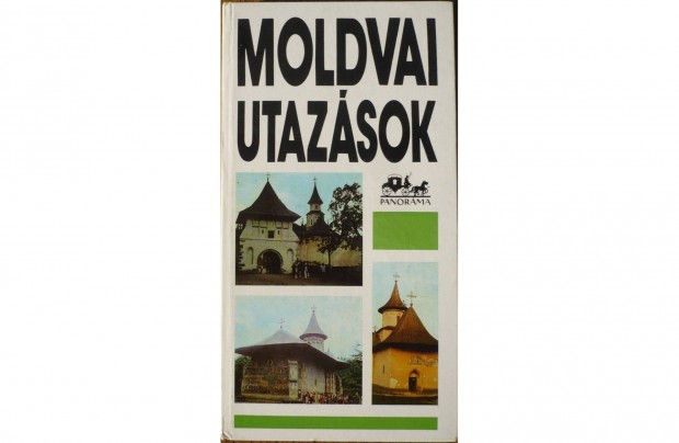 Panorma tiknyvek - Moldvai utazsok
