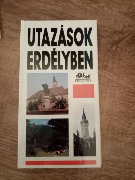 Panorama tiknyvek : Utazsok Erdlyben