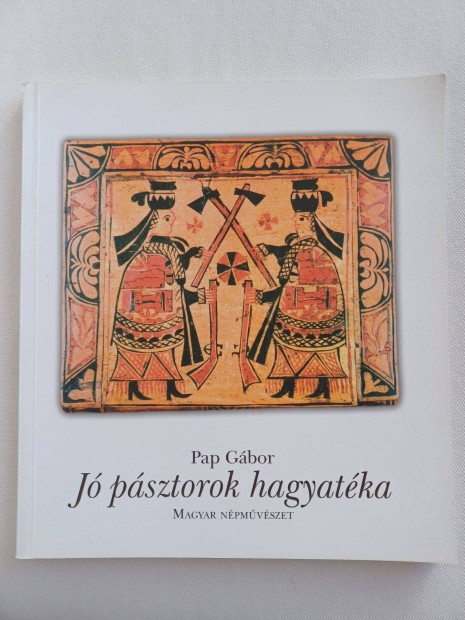 Pap Gbor: J psztorok hagyatka - j knyv