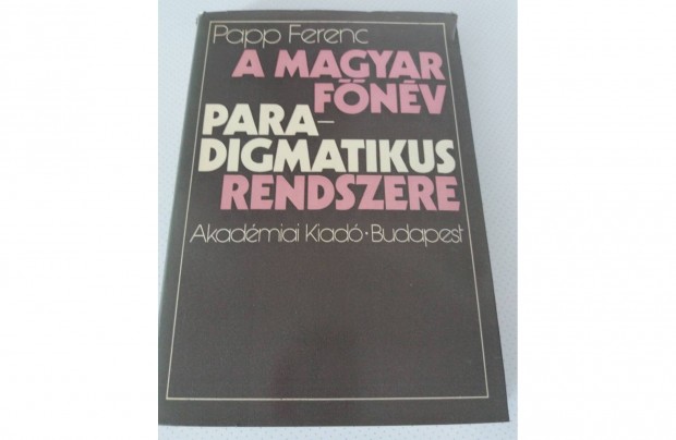 Papp Ferenc: A magyar fnv paradigmatikus rendszere
