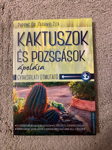 Pappn Dr. Tarnyi Zita: Kaktuszok s pozsgsok polsa