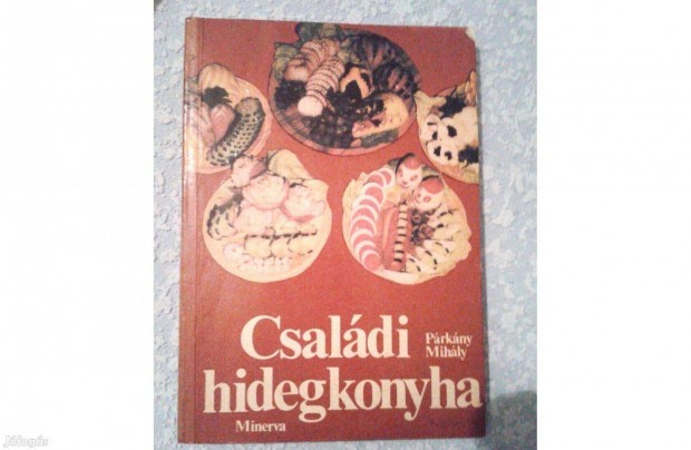 Prkny Mihly: Csaldi hidegkonyha