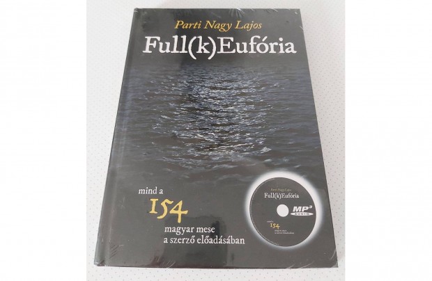 Parti Nagy Lajos: Full(k)Eufória (új pld.)