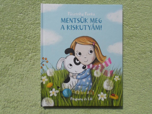 Psztohy Panka: Mentsk meg a kiskutym