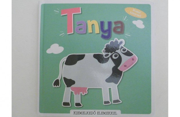 Pataki Andrea - Mozg� k�nyvek (pop-up) - Tanya k�nyv (�j)