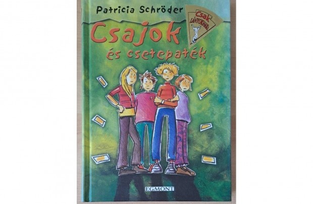 Patricia Schrder - Csajok s csetepatk