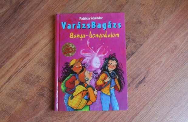 Patricia Schröder - Varázsbagázs ( Banya-bonyodalom)