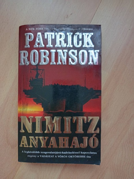 Patrick Robinson - Nimitz anyahaj