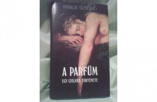 Patrick Sskind: A parfm