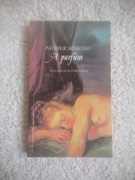 Patrick Sskind: A parfm