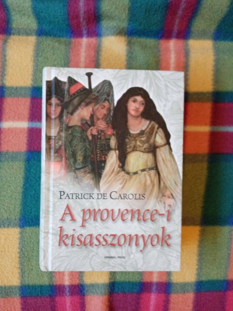 Patrick de Carolis: A provence-i kisasszonyok