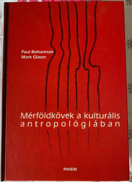 Paul Bohannan - Mark Glazer: Mrfldkvek a kulturlis antropolgiban