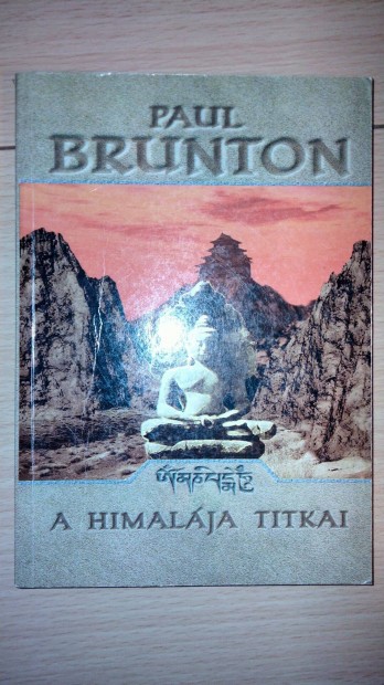 Paul Brunton : A Himalja titkai