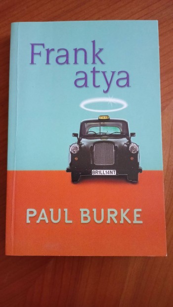 Paul Burke: Frank atya