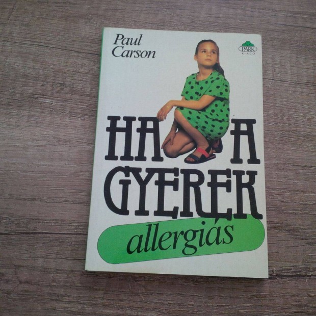 Paul Carson: Ha a gyerek allergis