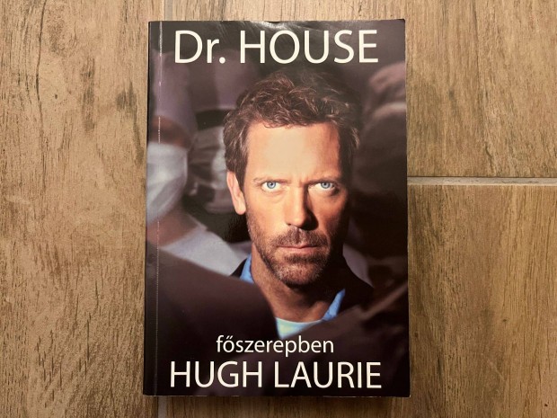 Paul Challen Dr. House - fszerepben Hugh Laurie