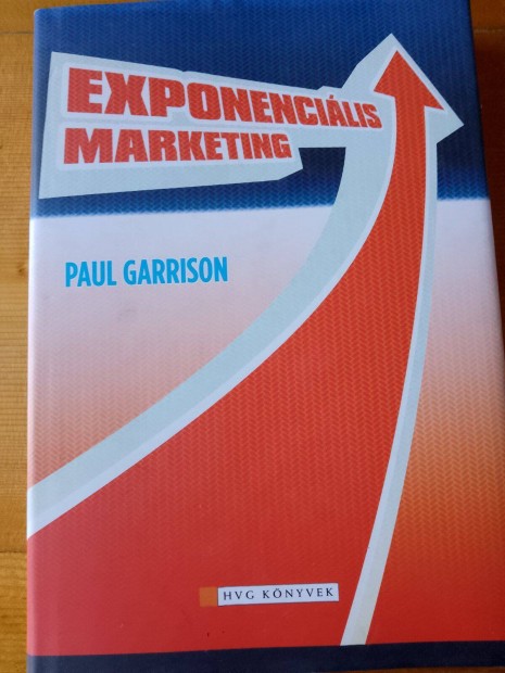 Paul Garrison Exponencilis marketing / knyv HVG Kiad 2006