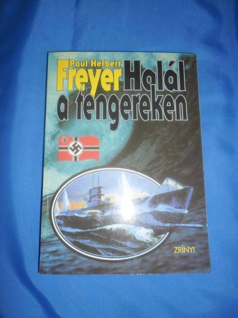 Paul Herbert Freyer : Hall a tengereken