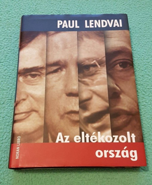Paul Lendvai - Az eltkozolt orszg knyv