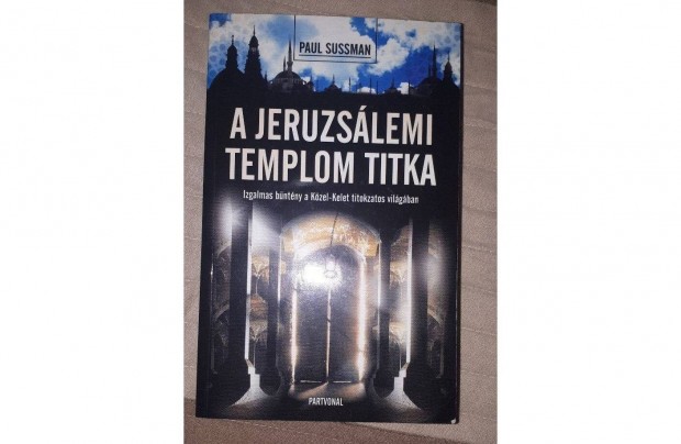 Paul Sussman : A jeruzslemi templom titka