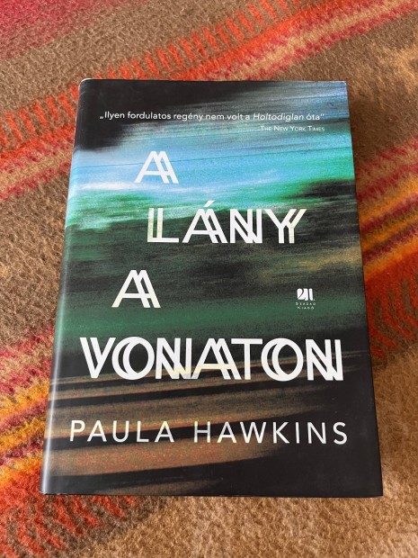 Paula Hawkins - A lny a vonaton