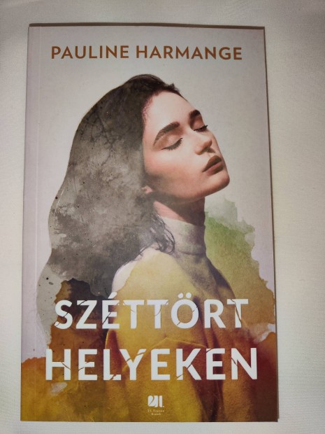 Pauline Harmange - Szttrt helyeken 