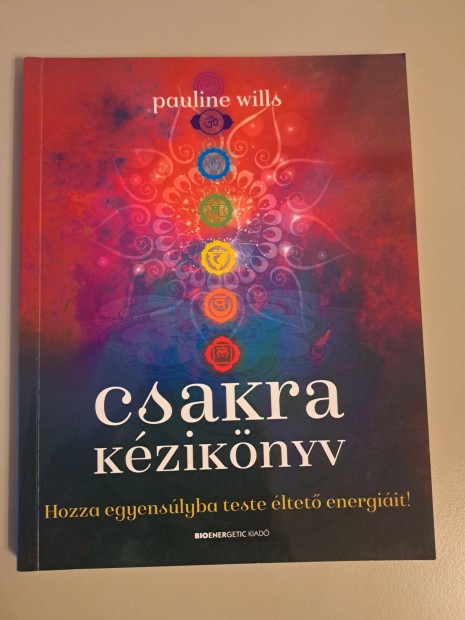 Pauline Wills - Csakra kziknyv