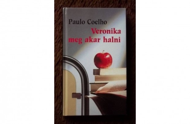 Paulo Coelho: Veronika meg akar halni