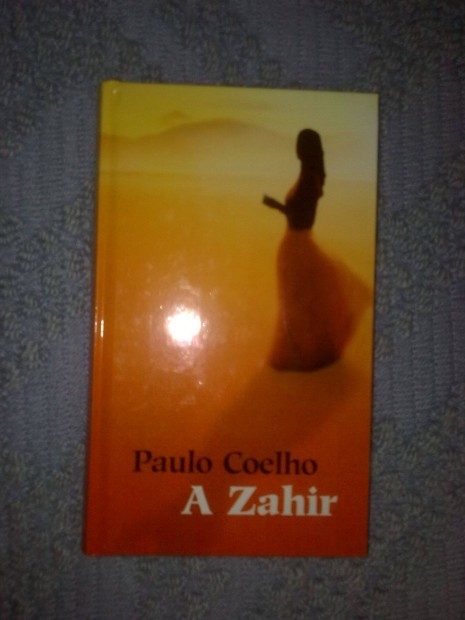 Paulo Coelho - A Zahir / Regny / Knyv