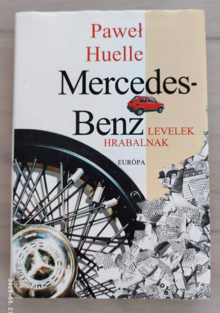 Pawel Huelle: Mercedes-Benz Levelek Hrabalnak c. knyv elad