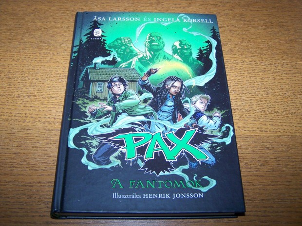 Pax - A fantomok c. knyv - Asa Larddon, Ingela Korsell