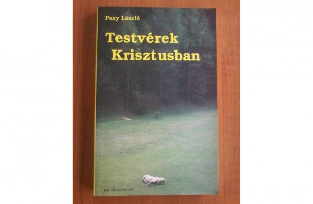 Paxy Lszl: Testvrek Krisztusban