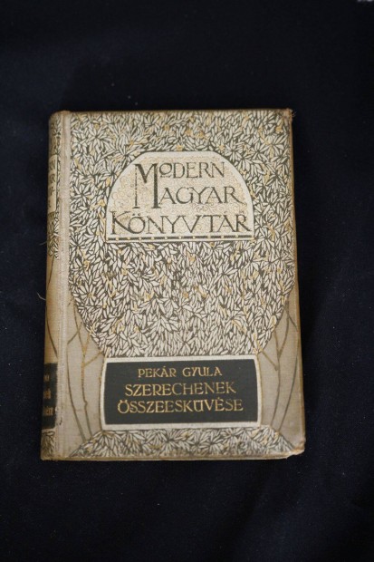 Pekár Gyula Szerechenek összeesküvése és egyéb elbeszélések / könyv Ma
