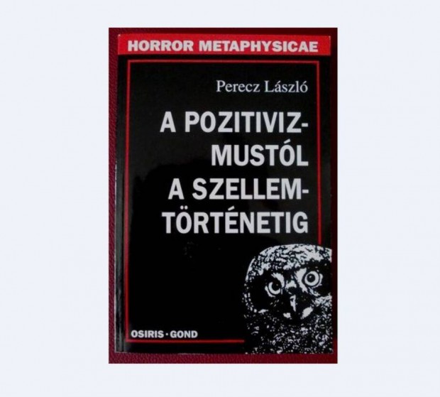 Perecz Lszl: A pozitivizmustl a szellemtrtnetig