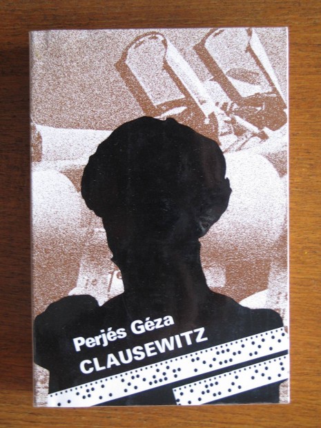 Perjs Gza: Clausewitz