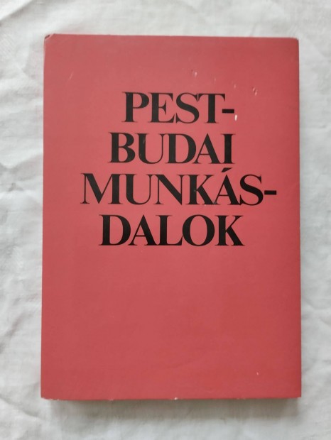 Pest-Budai Munkásdalok eladó