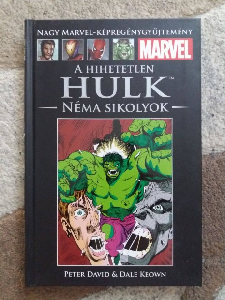 Peter David - Dale Keown: A Hihetetlen Hulk - Nma sikolyok (NMK 8)