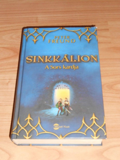 Peter Freubd: Sinklion - A sors kardja