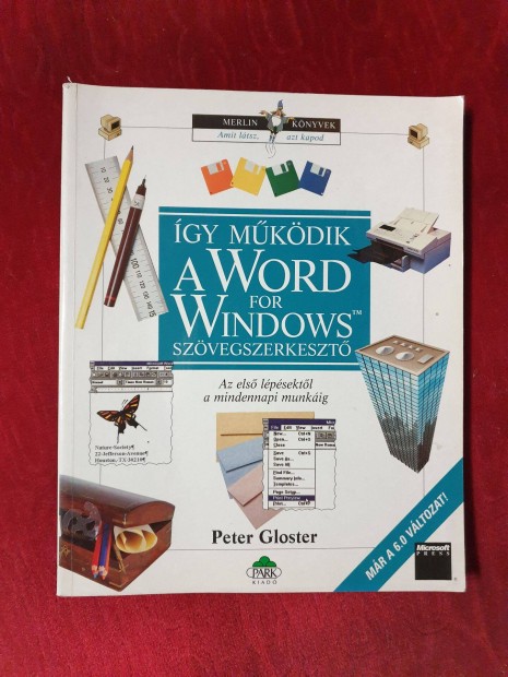 Peter Gloster - gy mkdik a Word for Windows szvegszerkeszt
