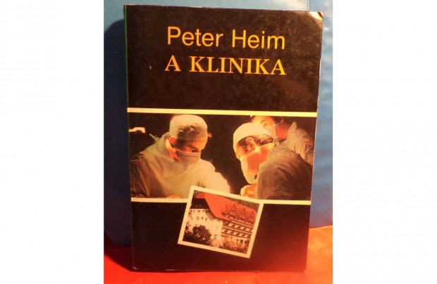 Peter Heim: A Klinika